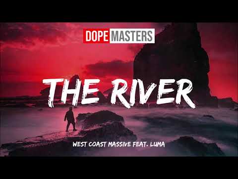 West Coast Massive feat. Luma - The River (Audio)
