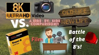 8k video vs. Super 8mm film...A direct comparison video