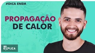 PROPAGAÇÃO DE CALOR - CONDUÇÃO - DICA ENEM  - Prof Thales I Bioexplica