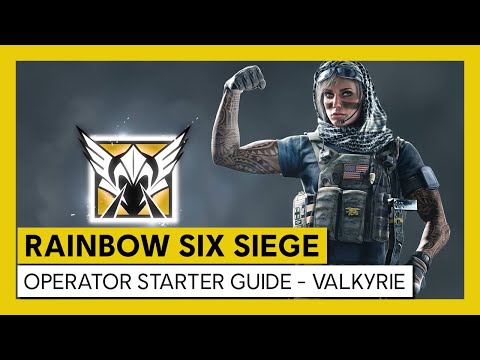 Tom Clancy’s Rainbow Six Siege - Operator Starter Guide - Valkyrie