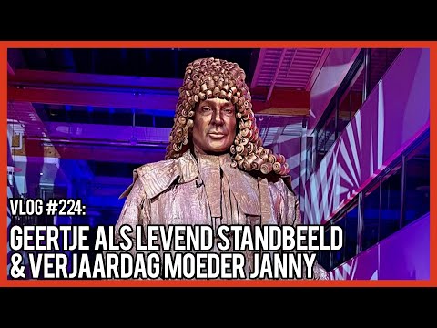 GEERTJE ALS LEVEND STANDBEELD & VERJAARDAG MOEDER JANNY - GERARD JOLING - VLOG #224