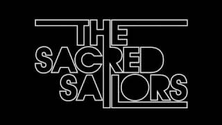 The Sacred Sailors - It's What You Do That Defines You