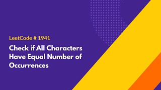 YouTube video 'Check if All Characters Have Equal Number of Occurrences - LeetCode 1941 - Java Solution'