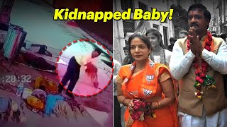 Infant Kidnapped and Found at BJP Leader’s House