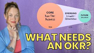 What Actually Needs an OKR (and What Just Has to Get Done)