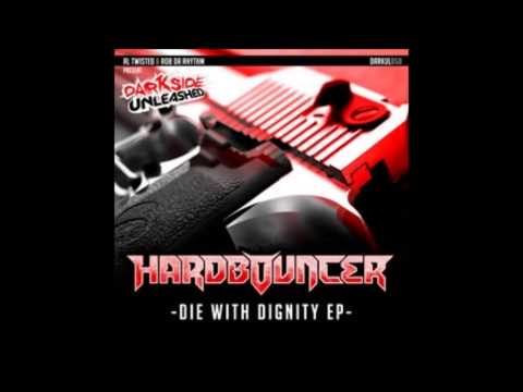 Hardbouncer - Die With Dignity