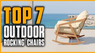Best Outdoor Rocking Chairs | Top 10 Top 7 Best Camping Rocking Chairs