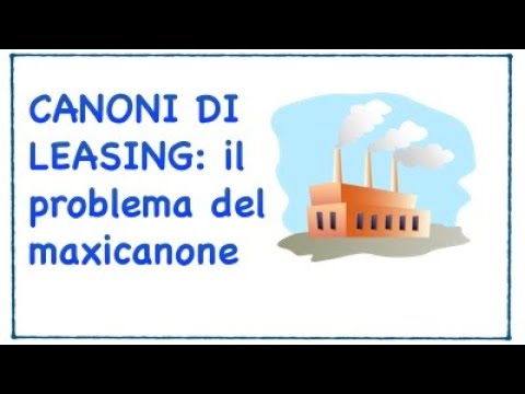 , title : 'Canoni di leasing: la problematica del risconto attivo con il maxicanone iniziale.'