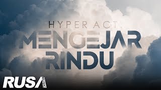Download lagu (OST CINTA FATAMORGANA) Hyper Act. - Mengejar Rindu [ Lyrics Video] mp3