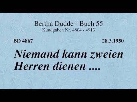 BD 4867 - NIEMAND KANN ZWEIEN HERREN DIENEN ....