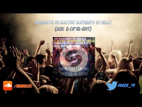 Mamoth vs Electric Elephant vs Hello (Roberts Beats Quick Edit) [Gox & CP Re-edit]