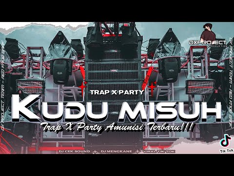 DJ KUDU MISUH || STYLE TRAP PARTY VIRAL TERBARU DX PROJECT