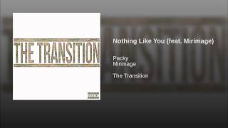 Nothing Like You (feat. Mirimage)