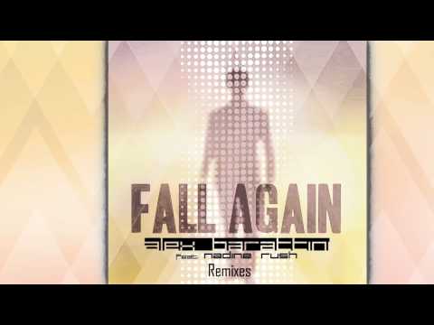 Alex Barattini feat. Nadine Rush - Fall Again (Wolff & White Radio Edit Remix) [Official]