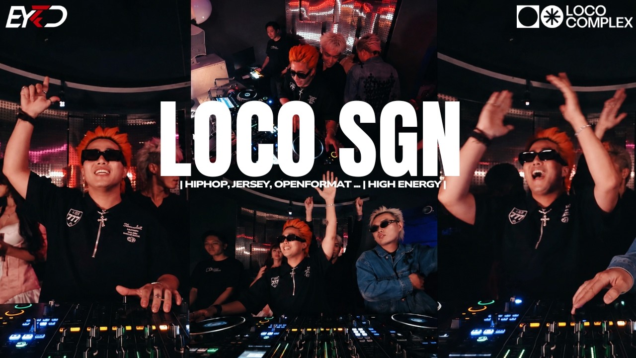 DJ EYED LIVE AT LOCO SGN VOL.2 | HIPHOP, POP, JERSEY, REMIX, OPENFORMAT ... | HIGH ENERGY |