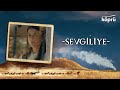 Sevgiliye - [Gönül Dağı Enstrümantal Müzikler ⛰ ©️2023 Köprü]