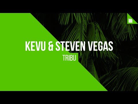 KEVU & Steven Vegas - Tribu [FREE DOWNLOAD]