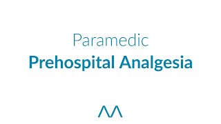 Prehospital analgesia for paramedics