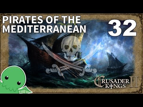 Pirates of the Mediterranean - Part 32 - Crusader Kings II: Jade Dragon