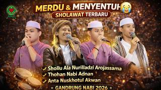 Download lagu SHOLAWAT TERBARU 2026 GANDRUNG NABI FULL ALBUM NONSTOP PALING SYAHDU BIKIN NANGIS 😭 mp3