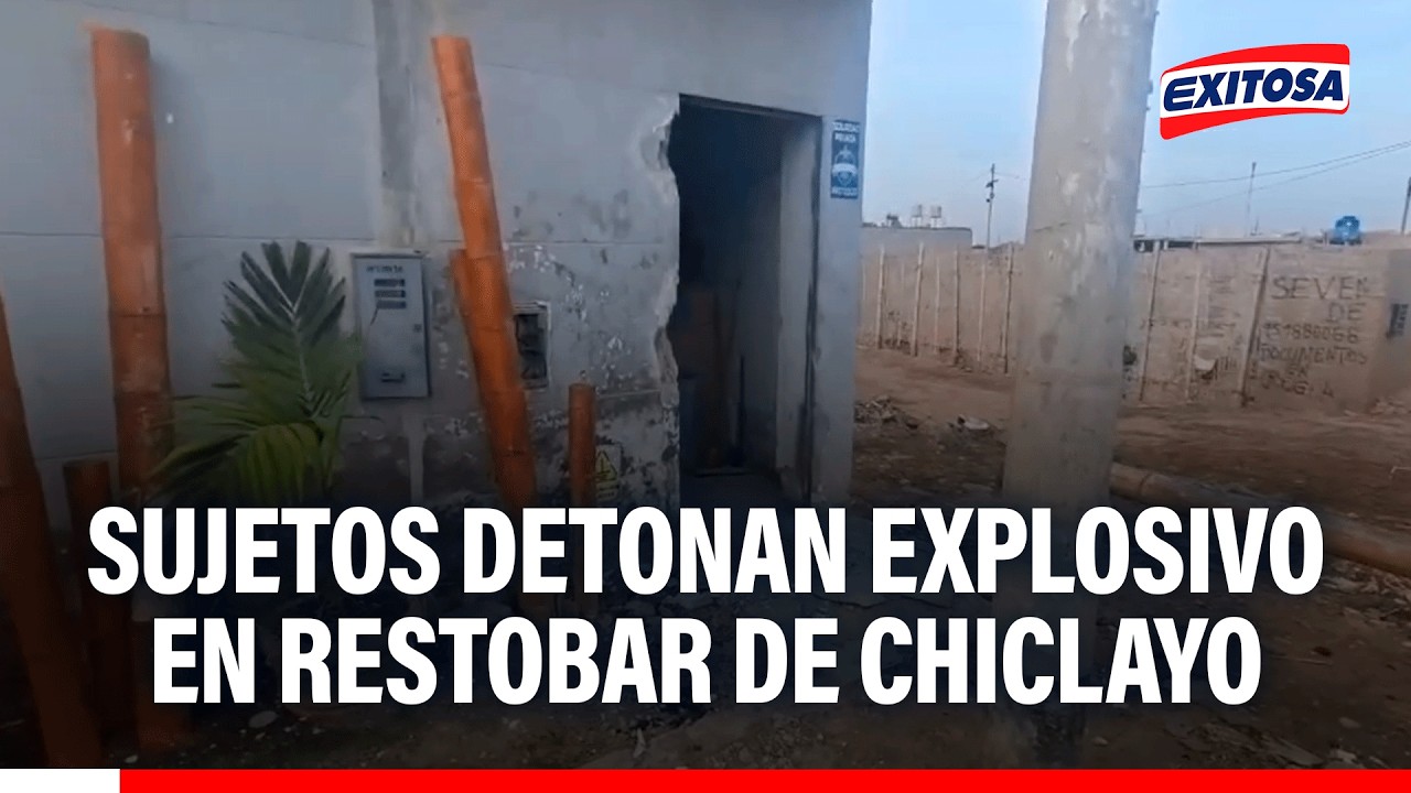 🔴🔵 Chiclayo: Sujetos detonan artefacto explosivo en restobar