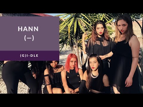 [KPOP DANCE COVER MÉXICO ] (G)I-DLE (여자)아이들) _ HANN (—) Dance Cover by ALLURE 7 MEMBER