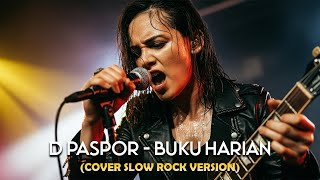 Download lagu D’Paspor – Buku Harian 🎸 Rock Version | AI Cover by Golden Rock Cover mp3