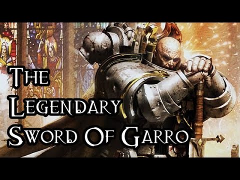 The Legendary Sword Of Garro - 40K Theories