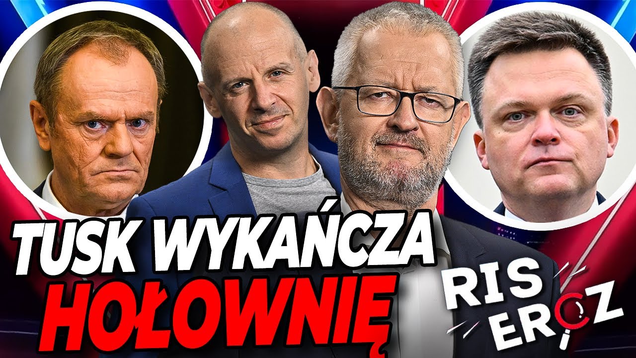 🔴WRÓG HOŁOWNIA, POWOLNA MIOTŁA TUSKA I RĘCE PRECZ OD OWSIAKA | RISERCZ
