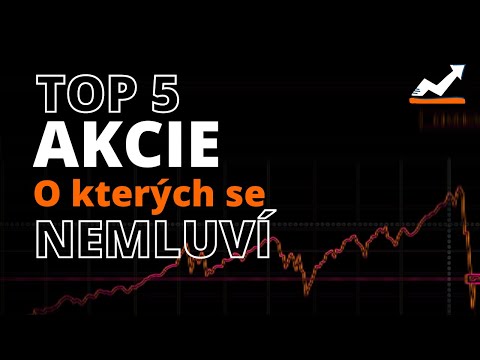 TOP 5 Zajímavých akcií o kterých se moc nemluví (2021)