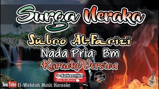 Download lagu SURGA NERAKA Karaoke (Subro Al-Farizi Version) - Qasidah Karaoke mp3 Download lagu SURGA NERAKA Karaoke (Subro Al-Farizi Version) - Qasidah Karaoke mp3