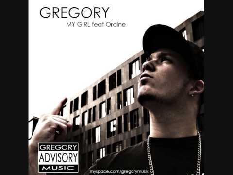 Gregory feat Oraine - My girl