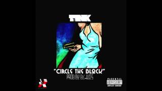 Tink - Circle The Block (Prod By. Dj-Wes)