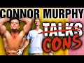 Connor Murphy || Is He Talking or Conning on His New Channel??? || Natty or Not