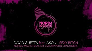 David Guetta feat. Akon - Sexy Bitch (Norda, Master Blaster, Emjo Hypertechno Remix)