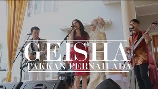 Download lagu GEISHA (LIVE)  - Takkan Pernah Ada  -  DI PERNIKAHAN ROBY 'Geisha' DAN CIRAN mp3