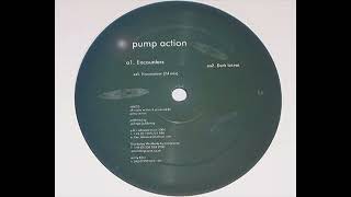 Pump Action - Encounters (2d Mix)