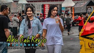 Download lagu AKU CAH KERJO - PENDHOZA (Cover Ndruw Neverend ft Ranta Galih) mp3 Download lagu AKU CAH KERJO - PENDHOZA (Cover Ndruw Neverend ft Ranta Galih) mp3