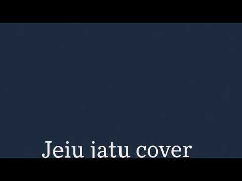 Jeiu Jatu (Cover) Ft.JayJoon.R.