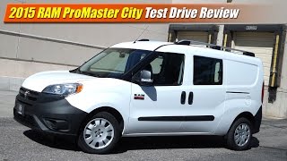 2015 RAM ProMaster City Test Drive Review