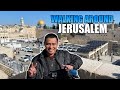 WALKING AROUND JERUSALEM