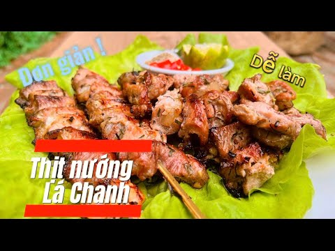 Bí quyết làm Thịt nướng lá chanh thơm ngon, chuẩn vị, ai cũng làm được !