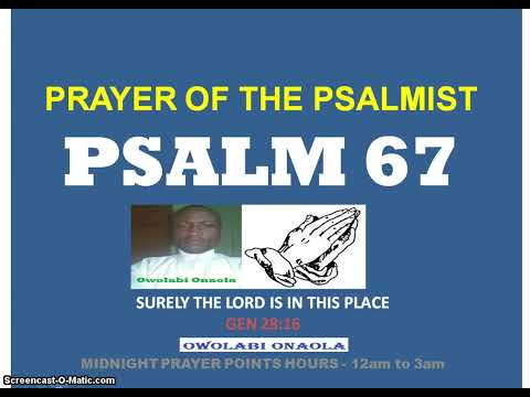 Prayer of the Psalmist - PSALM 67 - Owolabi Onaola