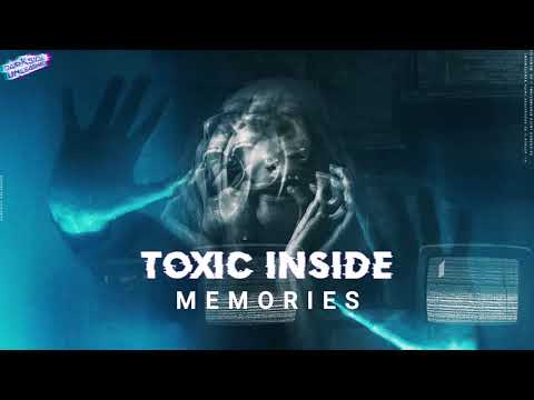 ToXic Inside - Memories