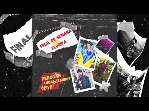 Offic Deive, Perugan & Lucas Star Boy - Fim de Semana em Floripa (Official Audio)