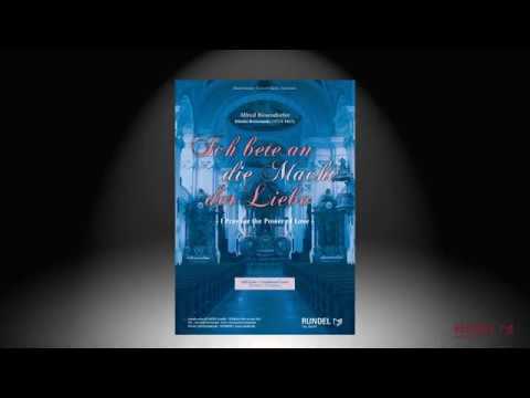 Ich bete an die Macht der Liebe | Dimitri Bortniansky | Arrangement: Alfred Bösendorfer
