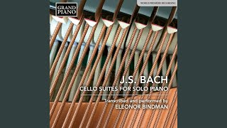 Cello Suite No. 1 in G Major, BWV 1007 (Arr. E. Bindman for Piano) : IV. Sarabande