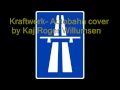 Kraftwerk - Autobahn Cover. By: Kaj Roger ...