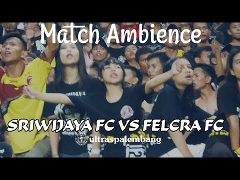 Ultras Palembang : Match Ambience Sriwijaya Fc Vs Felcra Fc - Friendly Match (15.03.2018)