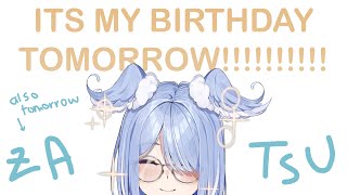 【SCUFFED ZATSU LOL】 tomorrow is my birthday!!!!!!!!!!!! yay!!!!!! 【NIJISANJI EN | Elira Pendora】